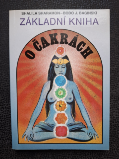 Základní kniha o čakrách - Shalilasharamon-Bodo J.Baginski