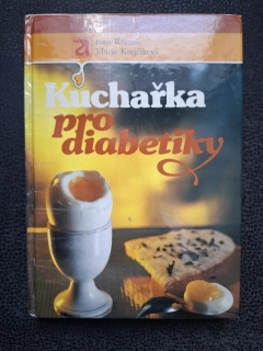 Kuchařka pro diabetiky - Ivan Rameš, Marie Krejčíková