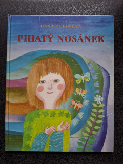Pihatý nosánek - Hana Zelinová