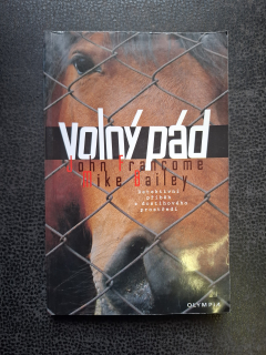 Volný pád - John Francome, Mike Bailey