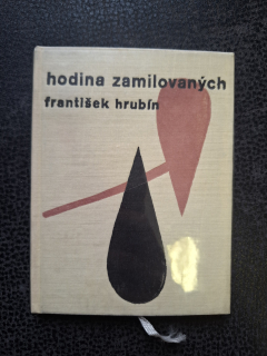 Hodina zamilovaných - František Hrubín