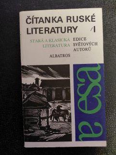 Čítanka ruské literatury I - Stará a klasická literatura