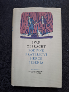 Podivné přátelství herce Jesenia - Ivan Olbracht