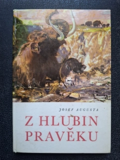 Z hlubin pravěku - Josef Augusta