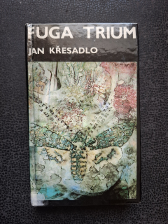 Fuga trium - Jan Křesadlo