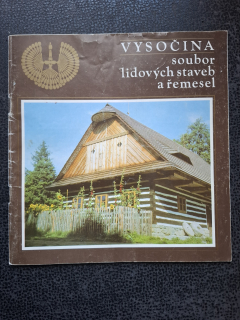 Vysočina soubor lidových staveb a řemesel