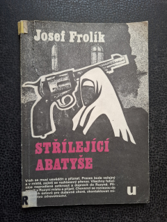 Střílející abatyše - Josef Frolík