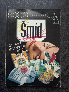 Polibek mrtvých rtů - Jan Šmíd
