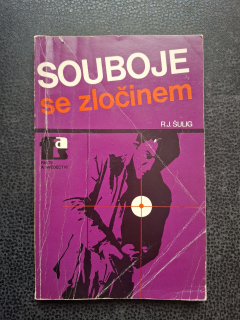 Souboje se zločincem - R. J. Šulig