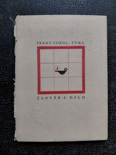 Člověk a dílo - Sokol-Tůma František