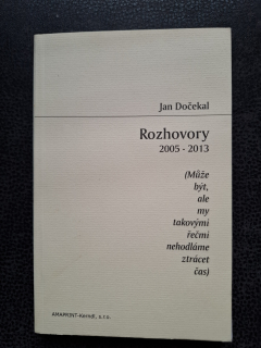 Rozhovory 2002 - 2013 - Jan Dočekla