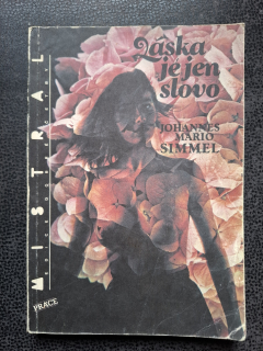 Láska je jen slovo - Johannes Mario Simmel