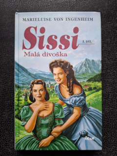 Sissi malá divoška I.díl - Marieluise von Ingenheim