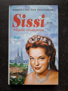 Sissi mladá císařovna II. díl - Marieluise von Ingenheim
