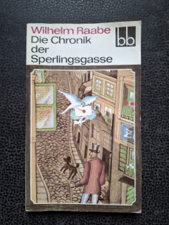 Die Chronik der Sperlingsgasse - Wilhelm Raabe