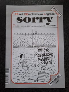 Pravá Demokratická Legrace Sorry - č. 149 - červenec 2004