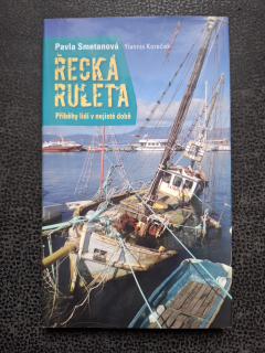 Řecká ruleta - Pavla Smetanová, Yiannis Koreček