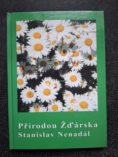 Přírodou Žďárska -Stanislav Nenadál