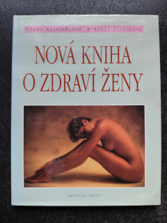 Nová kniha o zdraví ženy - Norma Williamsová, Hetty Einzigová