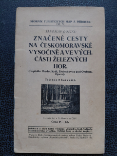 Značené cesty na českomoravské vysočině a ve vých. části Železných hor. - Jaroslav Dostál