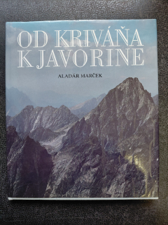 Od Kriváňa k Javorine - Aladár Marček