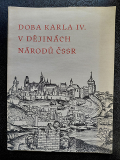 Doba Karla IV. v dějinách národů ČSSR