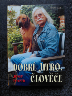 Dobré jitro, člověče - Josef Fousek