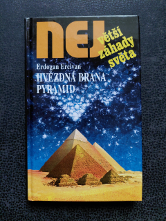 Největší záhady světa - Hvězdná brána pyramid - Erdogan Ercivan