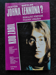 Kdo zabil Johna Lennona - Fenton Bresler