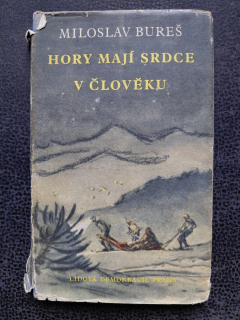 Hory mají srdce v člověku - Miloslav Bureš