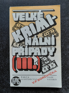 Velké kriminální případy III. - V. P. Borovička