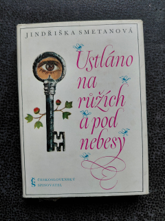 Ustláno na růžích a pod nebesy - Jindřiška Smetanová