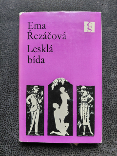 Lesklá bída - Ema Řezáčová