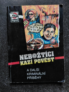 Nebožtíci kazí pověst a další kriminální příběhy