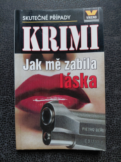 Jak mě zabila láska
