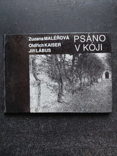 Psáno v kóji - Zuzana Maléřová, Oldřich Kaiser, Jiří Lábus