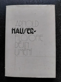 Filosofie dějin umění - Arnold Hauser