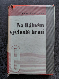 Na dálném východě hřmí - Petr Pavlenko
