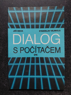 Dialog s počítačem - Jiří Beck, Stanislav Vejmola