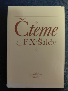 Čteme z F. X. Šaldy - Forst Vladimír a kol.