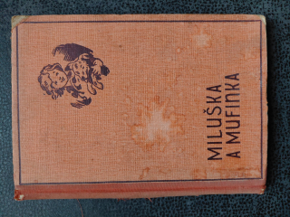 Miluška a Mufinka - J. Honner