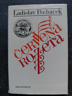 Červená rozeta - Ladislav Pecháček