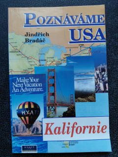 Poznáváme USA - Kalifornie - Jindřich Bradáč