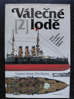 Válečné lodě 2 - Mezi krymskou a rusko-japonskou válkou - Vladimír Hynek, Petr Klučina