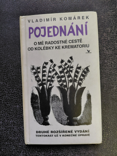 Pojednání o mé radostné cestě od kolébky ke krematoriu -Vladimír Komárek