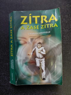 Zítra a zase zítra - Charle Sheffield