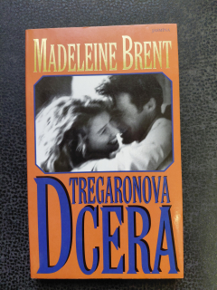 Tregaronova dcera - Madeleine Brent