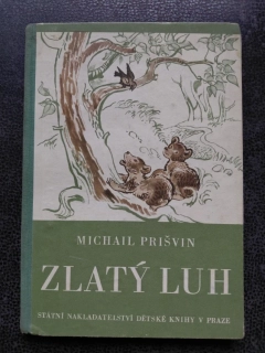 Zlatý luh - Michail Prišvin
