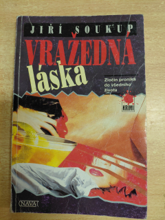 Vražedná láska - Jiří Soukup