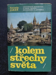 Kolem střechy světa - Antonín Jakeš